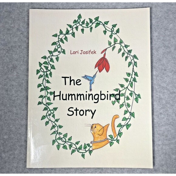 Hummingbird Story by Lori Josifek 2020 Trade Paperback‎ - Picture 1 of 12